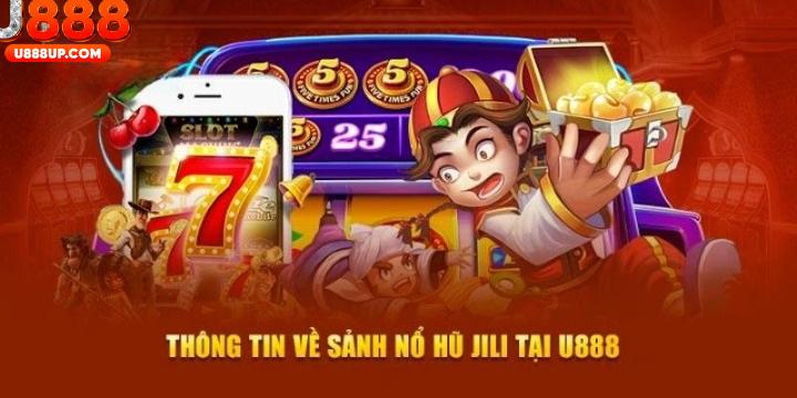 Giới thiệu thông tin cơ bản về sảnh nổ hũ Jili