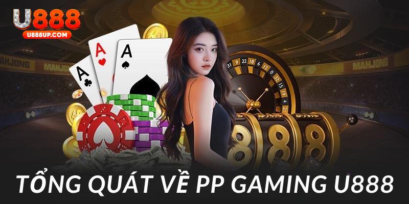 Giới thiệu chung về sảnh PP Gaming tại nhà cái U888