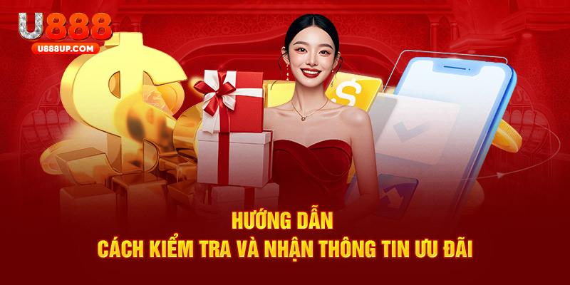 Hướng dẫn cách kiểm tra và nhận thông tin ưu đãi