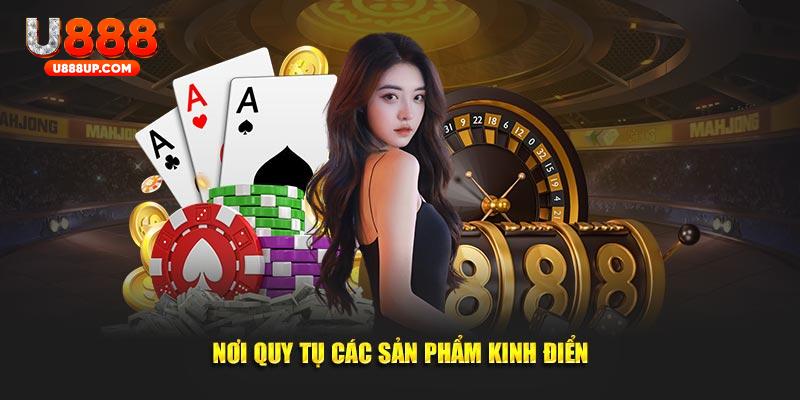 Nơi quy tụ các sản phẩm kinh điển