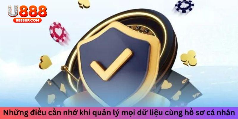 Những điều cần nhớ khi quản lý mọi dữ liệu cùng hồ sơ cá nhân