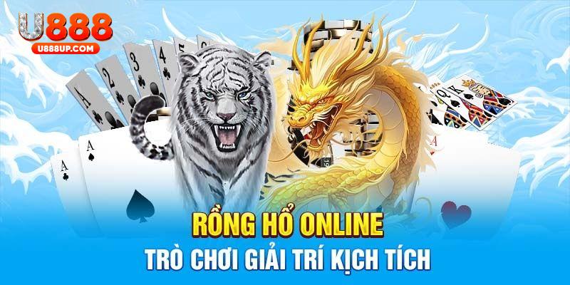 Khái quát sơ lược về Dragon & Tiger trực tuyến 